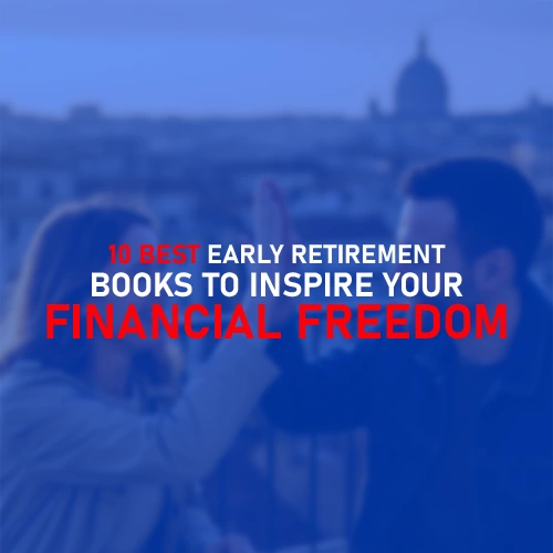 10 Best Early Retirement Books to Inspire Your Financial Freedom in 2026